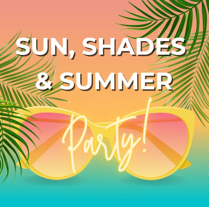 Sun, Shades & Summer Party